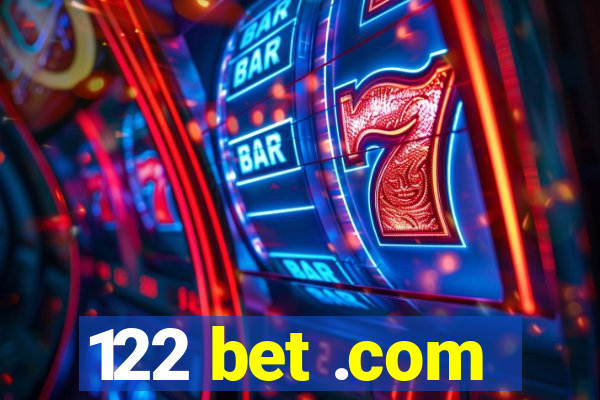 122 bet .com